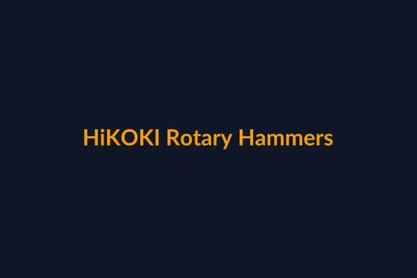 HiKOKI Rotary Hammers available at Raguveer Electric Talala
